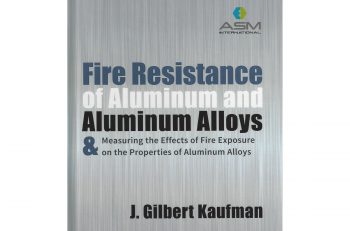 Fire Resistance of Aluminum and Aluminum Alloys and Measuring the Effects of Fire Exposure on the Properties of Aluminum Alloys